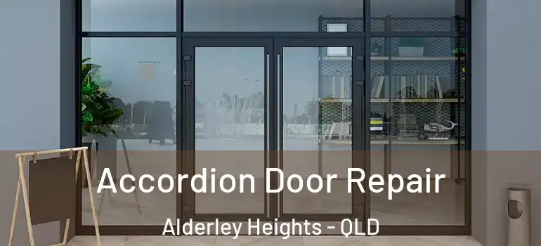  Accordion Door Repair Alderley Heights - QLD