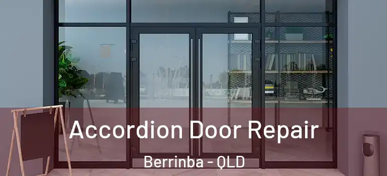  Accordion Door Repair Berrinba - QLD