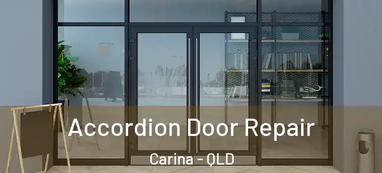 Accordion Door Repair Carina - QLD