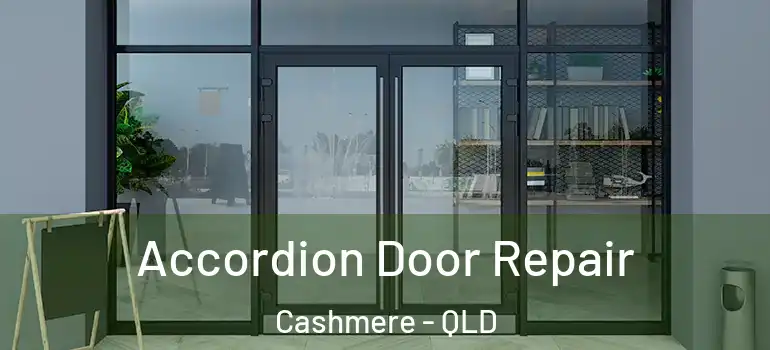 Accordion Door Repair Cashmere - QLD
