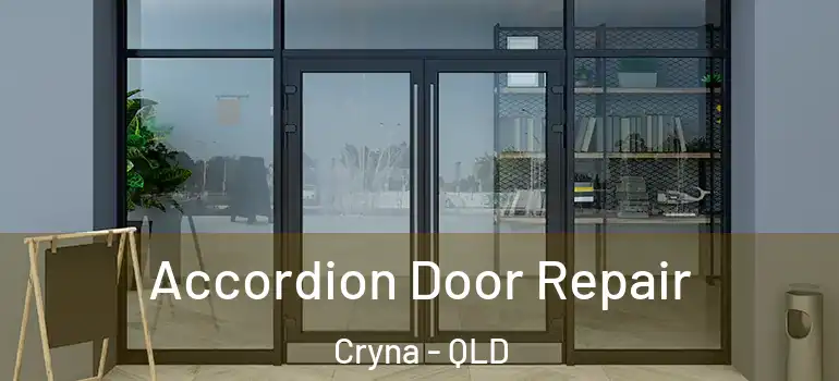  Accordion Door Repair Cryna - QLD