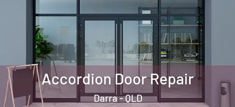 Accordion Door Repair Darra - QLD