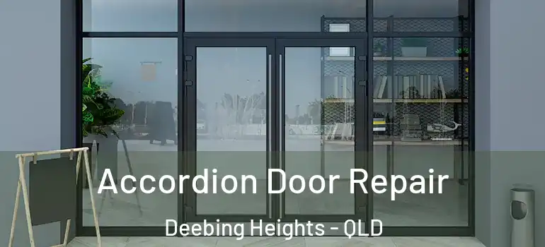 Accordion Door Repair Deebing Heights - QLD
