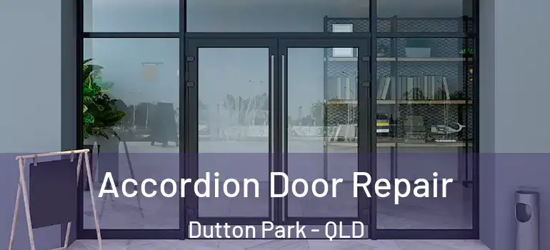 Accordion Door Repair Dutton Park - QLD