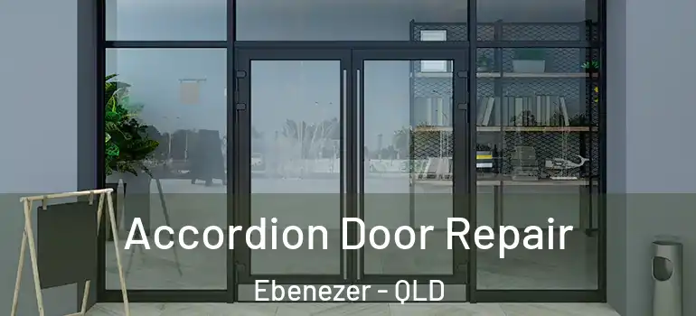 Accordion Door Repair Ebenezer - QLD