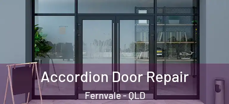 Accordion Door Repair Fernvale - QLD