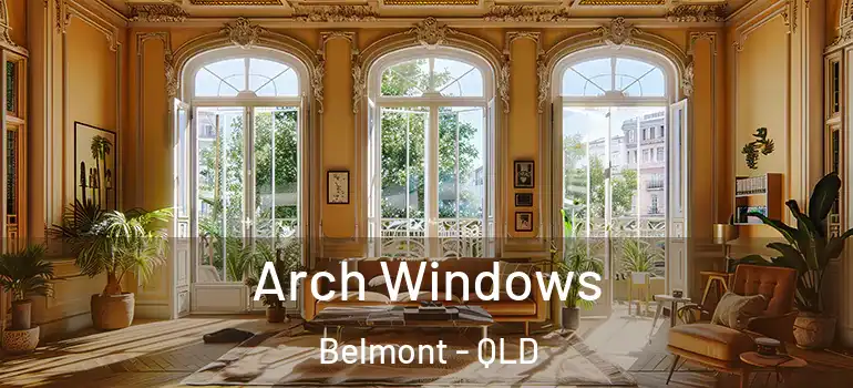  Arch Windows Belmont - QLD