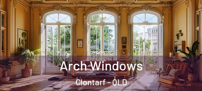 Arch Windows Clontarf - QLD