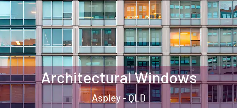 Architectural Windows Aspley - QLD