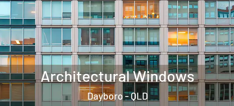 Architectural Windows Dayboro - QLD