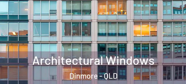 Architectural Windows Dinmore - QLD