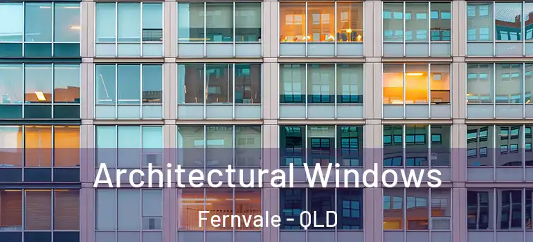 Architectural Windows Fernvale - QLD