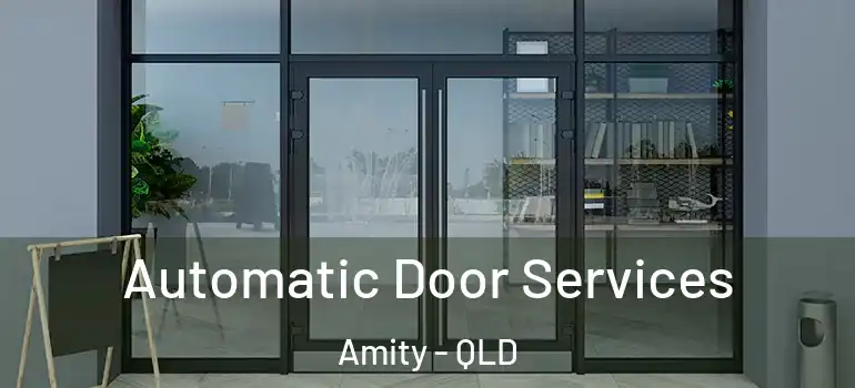  Automatic Door Services Amity - QLD