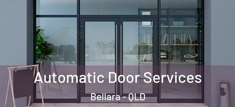 Automatic Door Services Bellara - QLD