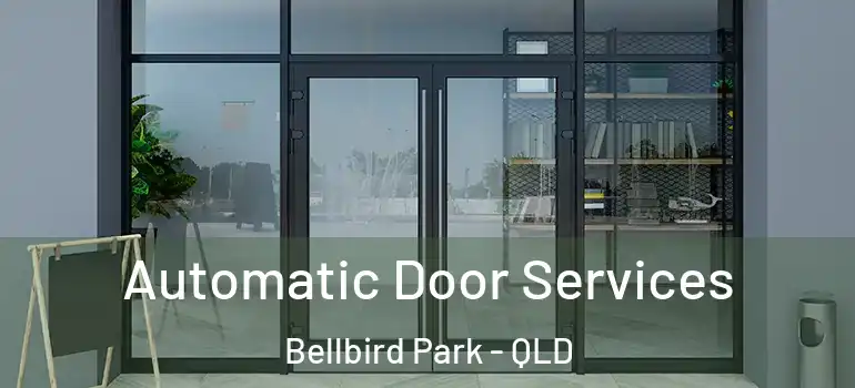 Automatic Door Services Bellbird Park - QLD