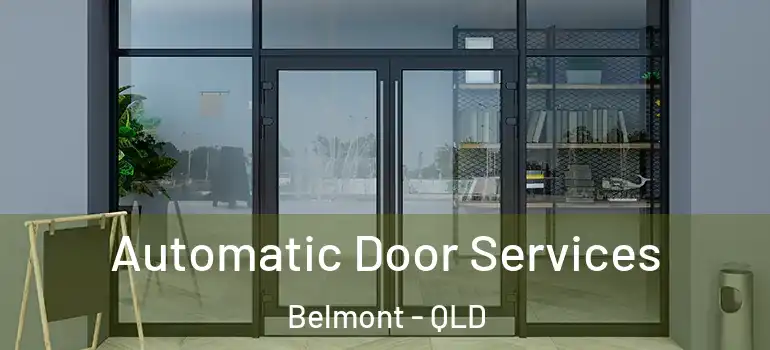  Automatic Door Services Belmont - QLD