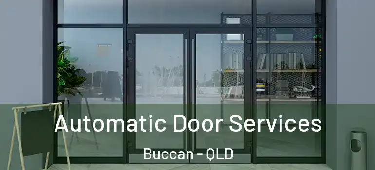 Automatic Door Services Buccan - QLD