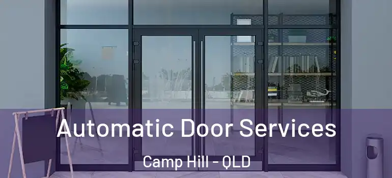 Automatic Door Services Camp Hill - QLD