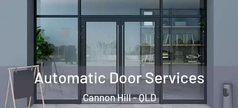 Automatic Door Services Cannon Hill - QLD