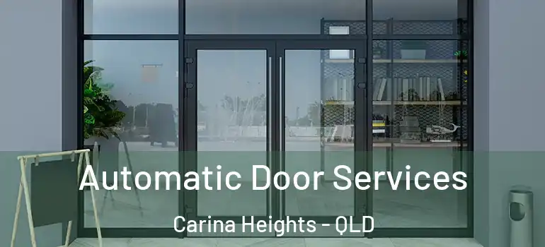 Automatic Door Services Carina Heights - QLD