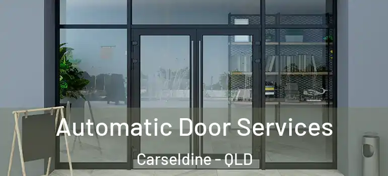 Automatic Door Services Carseldine - QLD