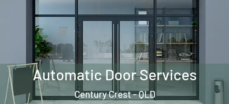 Automatic Door Services Century Crest - QLD