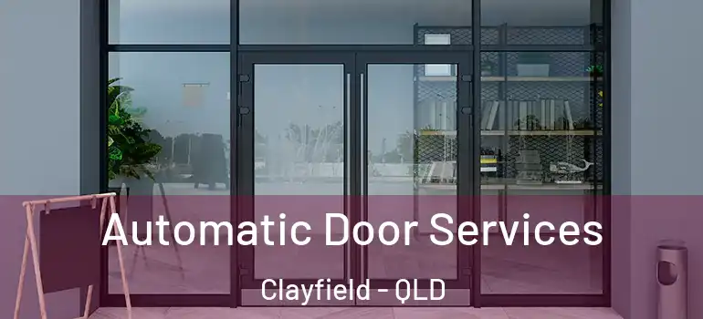 Automatic Door Services Clayfield - QLD