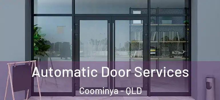  Automatic Door Services Coominya - QLD