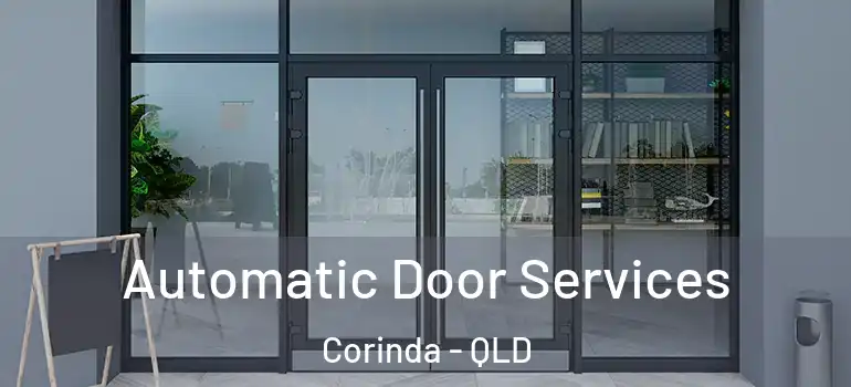 Automatic Door Services Corinda - QLD