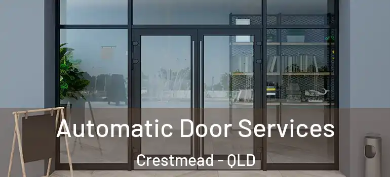 Automatic Door Services Crestmead - QLD