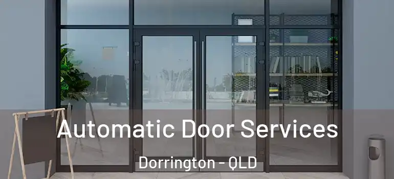 Automatic Door Services Dorrington - QLD