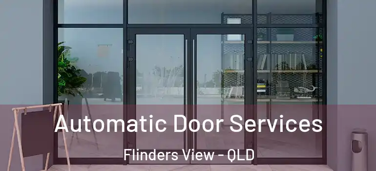 Automatic Door Services Flinders View - QLD
