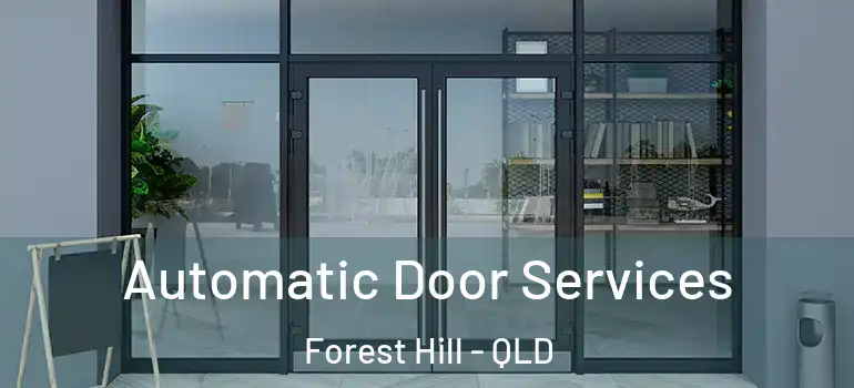  Automatic Door Services Forest Hill - QLD