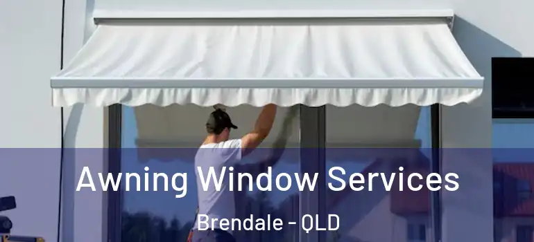 Awning Window Services Brendale - QLD
