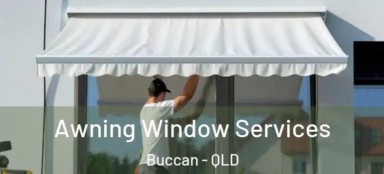 Awning Window Services Buccan - QLD