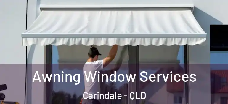 Awning Window Services Carindale - QLD