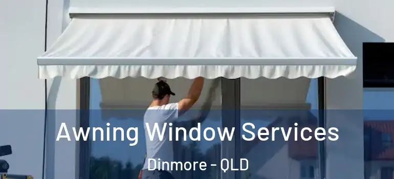 Awning Window Services Dinmore - QLD