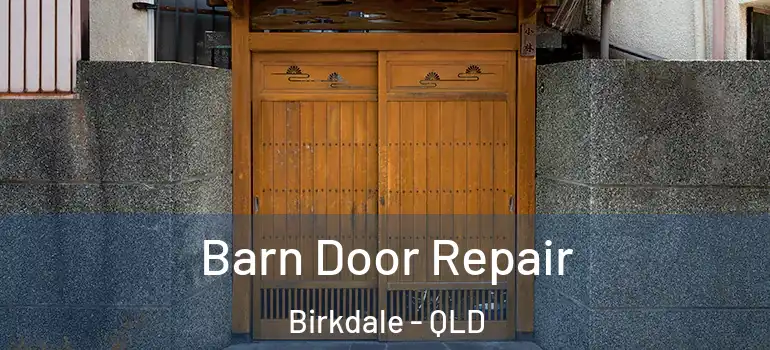 Barn Door Repair Birkdale - QLD