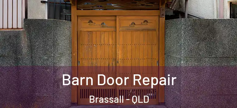 Barn Door Repair Brassall - QLD