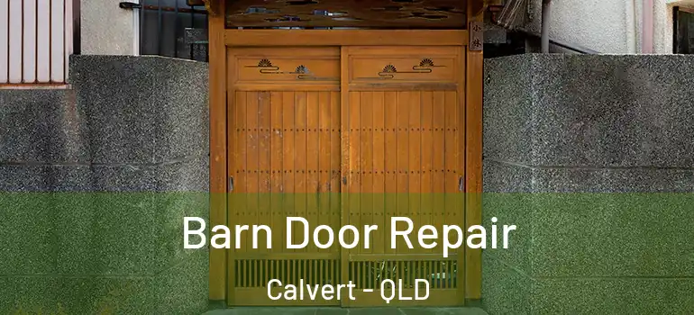  Barn Door Repair Calvert - QLD