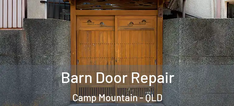 Barn Door Repair Camp Mountain - QLD