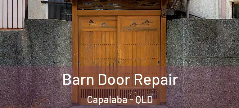 Barn Door Repair Capalaba - QLD