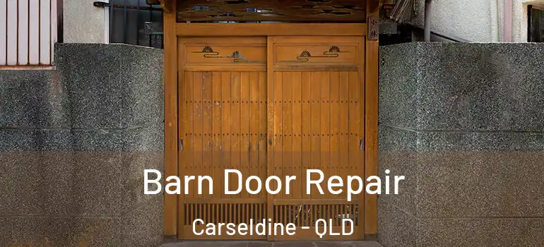 Barn Door Repair Carseldine - QLD