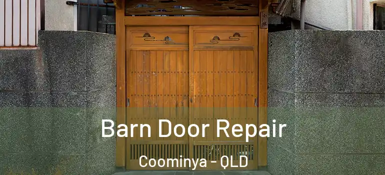 Barn Door Repair Coominya - QLD