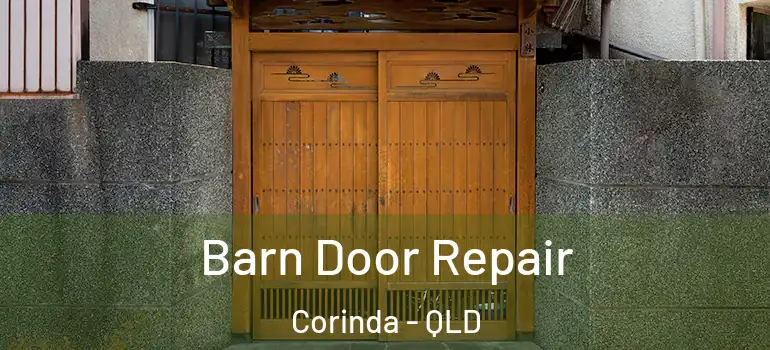 Barn Door Repair Corinda - QLD