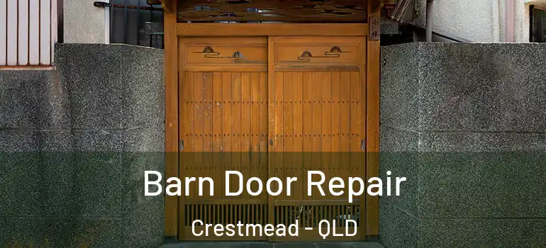 Barn Door Repair Crestmead - QLD