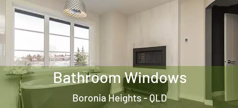  Bathroom Windows Boronia Heights - QLD