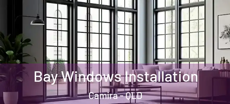 Bay Windows Installation Camira - QLD