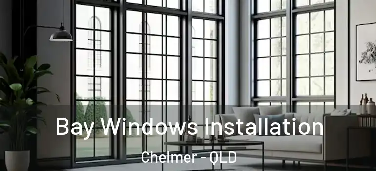 Bay Windows Installation Chelmer - QLD