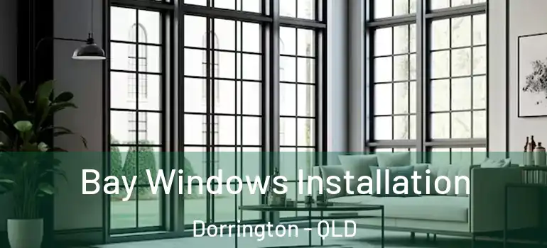 Bay Windows Installation Dorrington - QLD